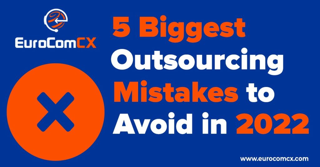 5 biggest outsourcing mistakes to avoid in 2022